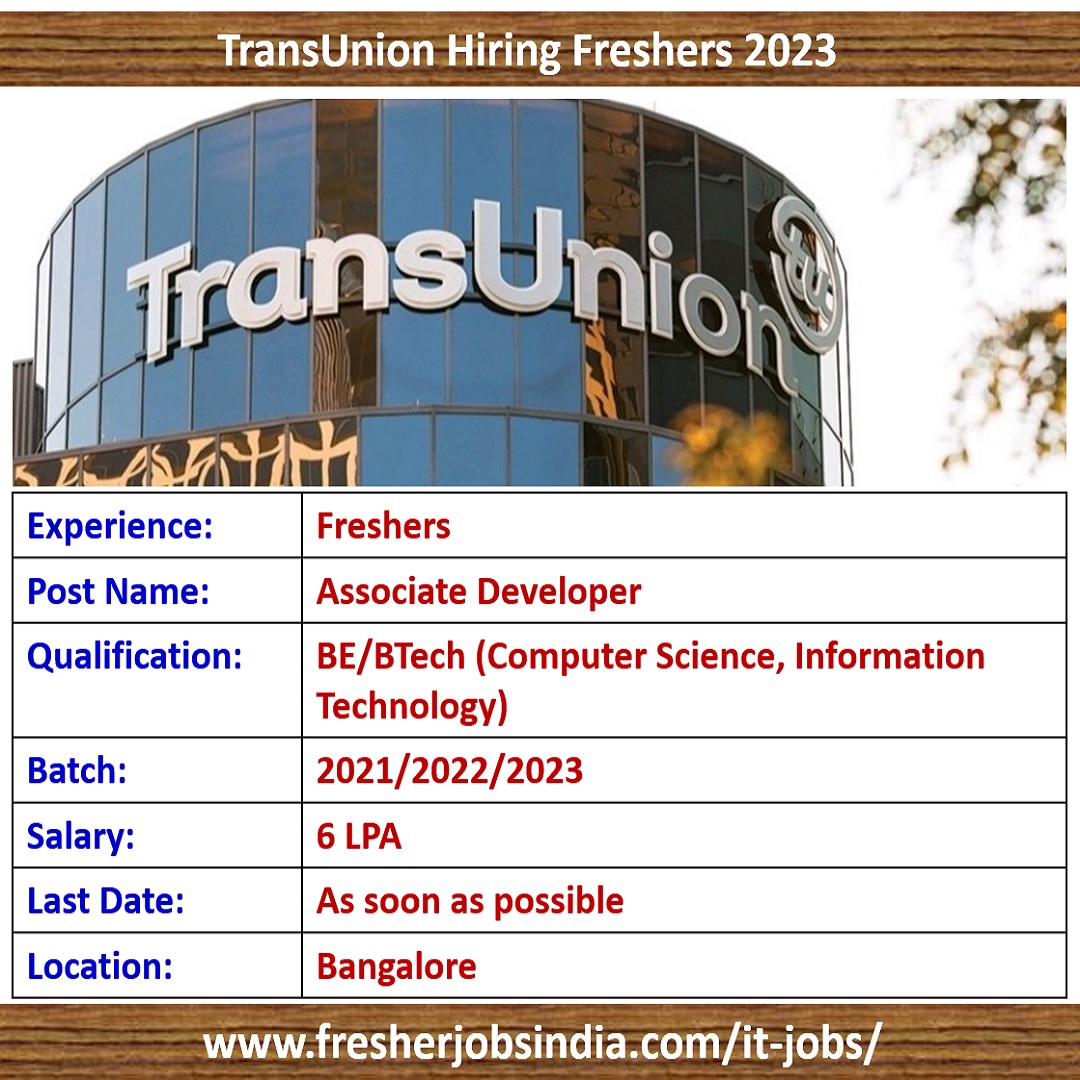 TransUnion Hiring Freshers 2023 | Associate Developer |Bangalore