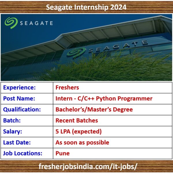 Seagate Internship 2024 | Intern - C/C++ Python Programmer | Pune