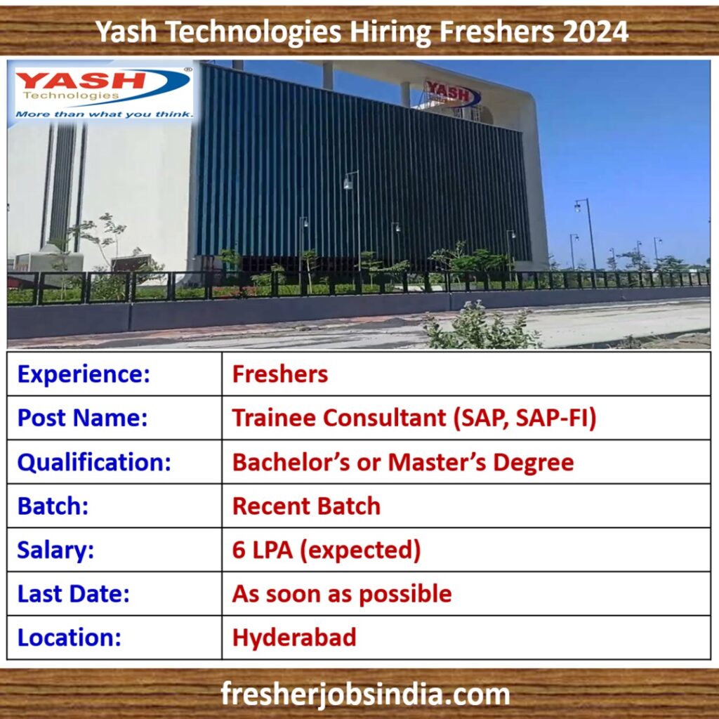 Yash Technologies Hiring Freshers 2024 | Trainee Consultant