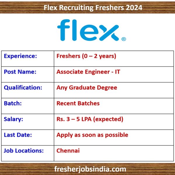 Flex Recruiting Freshers 2024 | Associate Engineer - IT