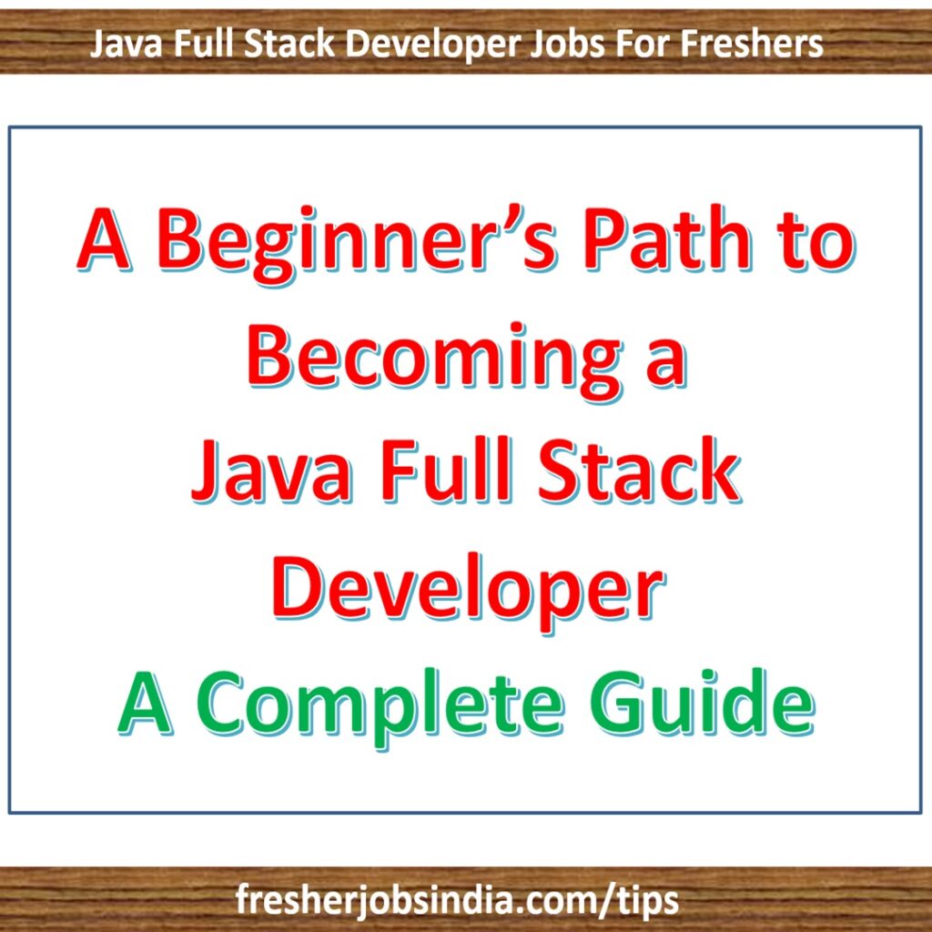 A Beginner’s Path to Becoming a Java Full Stack Developer