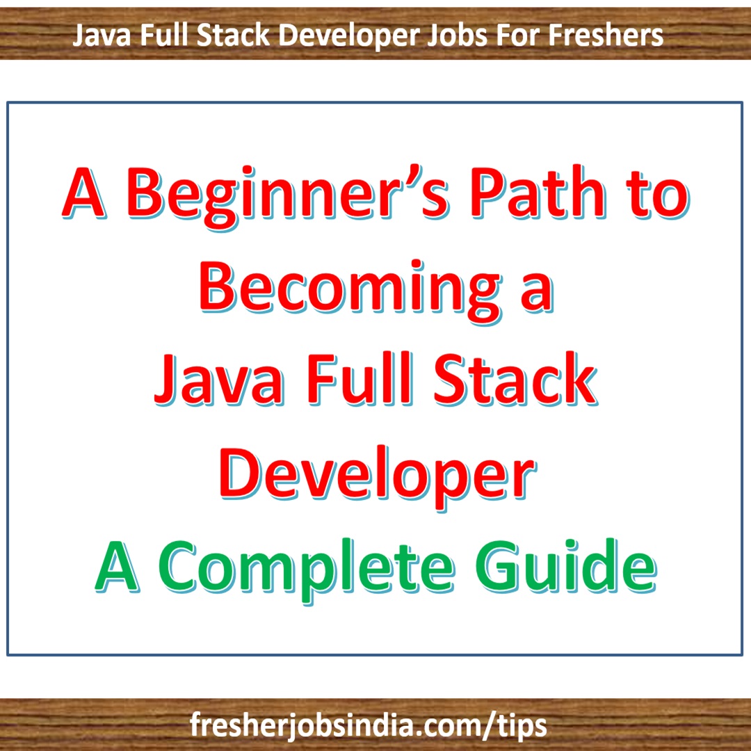 A Beginner’s Path to Becoming a Java Full Stack Developer