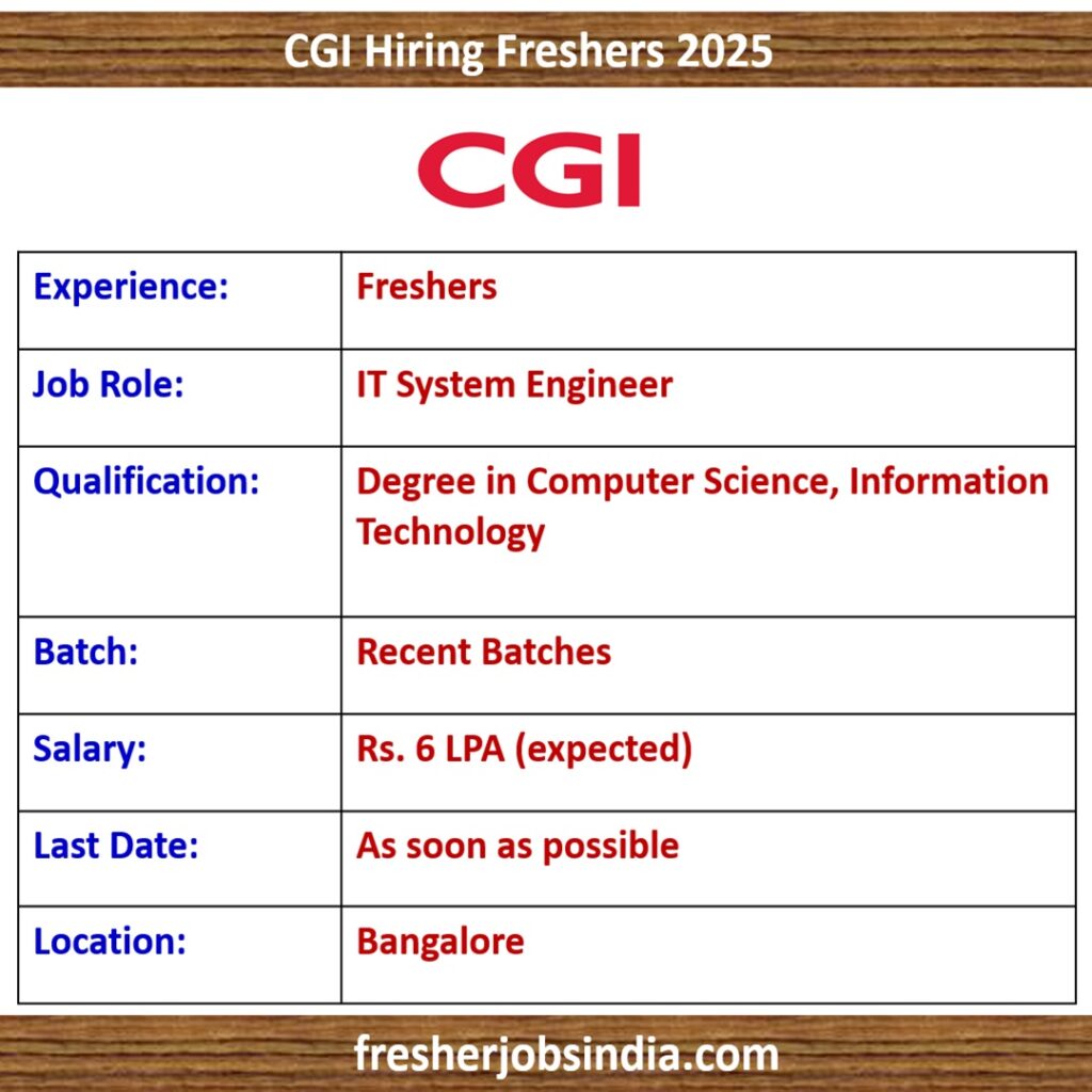 CGI Hiring Freshers 2025 | IT System Engineer | Apply Now!!