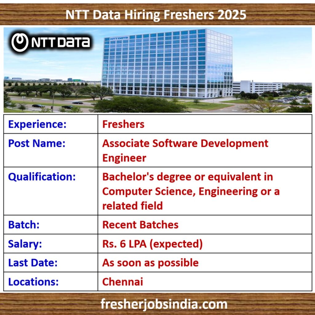 NTT Data Hiring Freshers 2025 | Associate Software Development Engineer