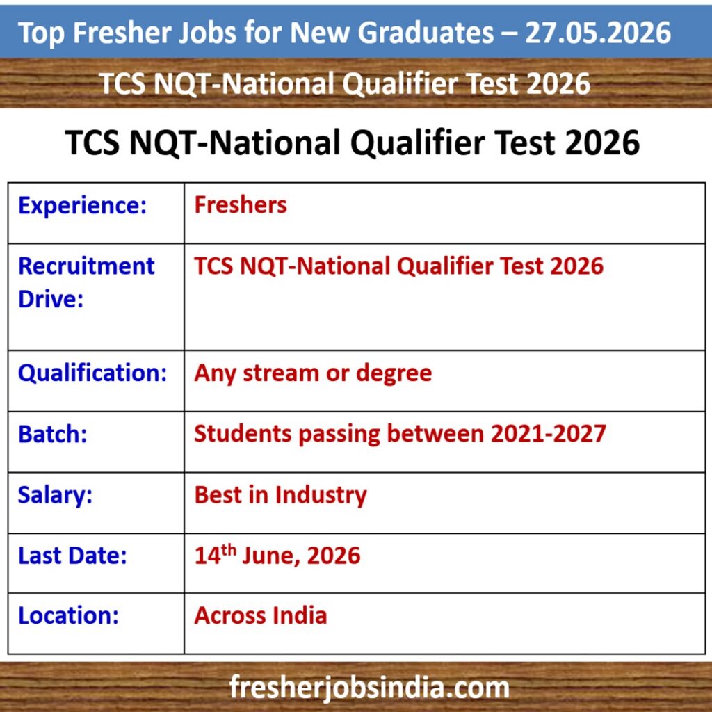 Fresher Jobs for New College Graduates – 27.05.2026
