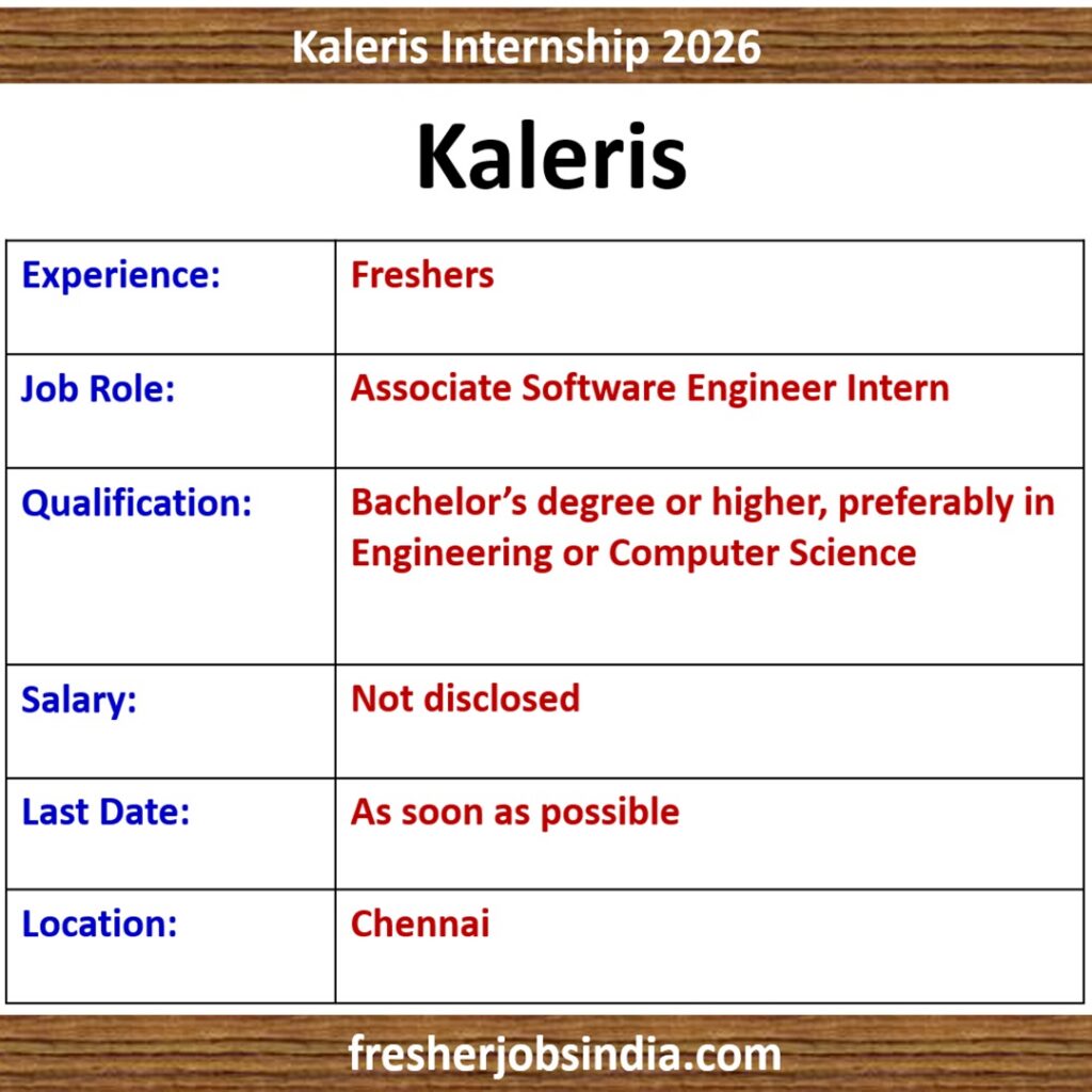 Kaleris Hiring 2026: Associate Software Engineer Intern in Chennai