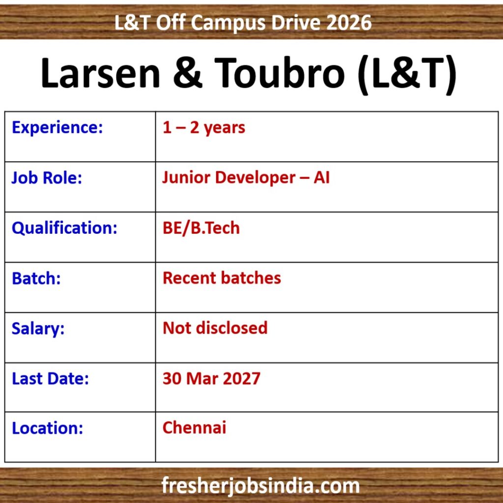L&T Junior Developer – AI Recruitment 2026 | BE/BTech | Chennai